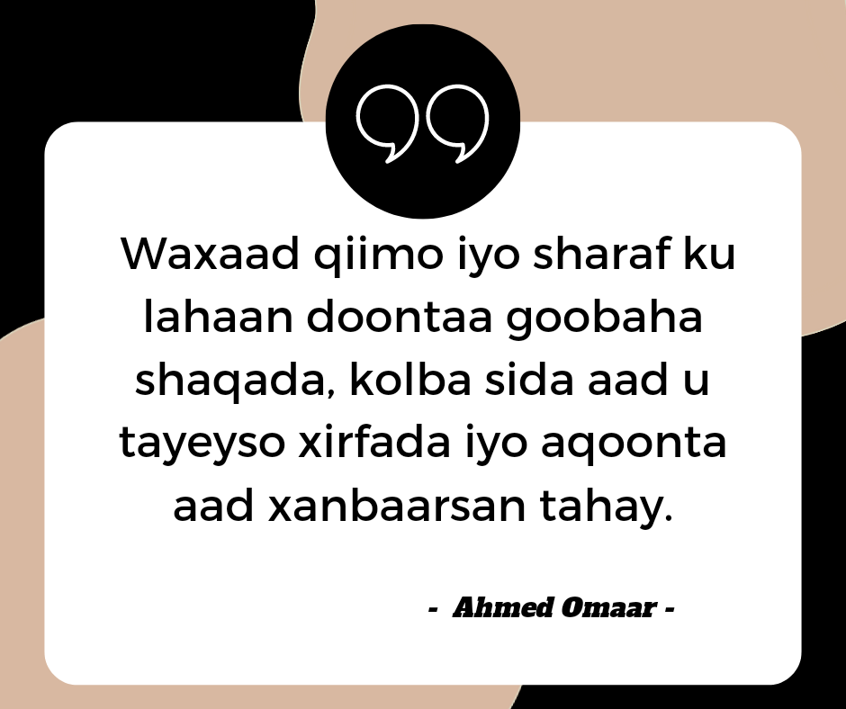 Ahmed Omaar Quotes - Somali Quotes
